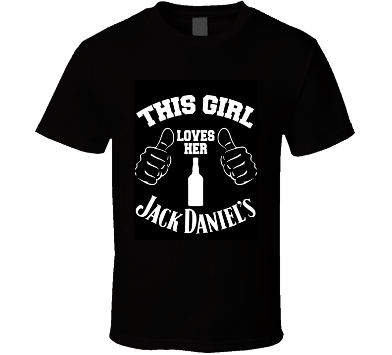 This Girl Loves Her Jack Daniels Dark Back T Shirt