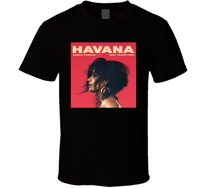 Camila Cabello Ft Young Thug Havana T-shirt