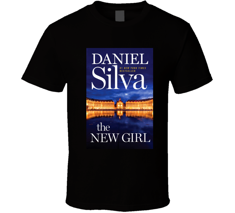 The New Girl By Daniel Silva Novel Book T Shirt The New Girl By Daniel Silva Novel Book T Shirt