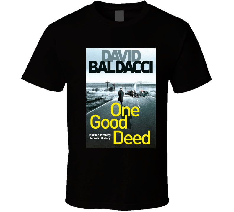 One Good Deed Book Novel Book T Shirt One Good Deed Book Novel Book T Shirt