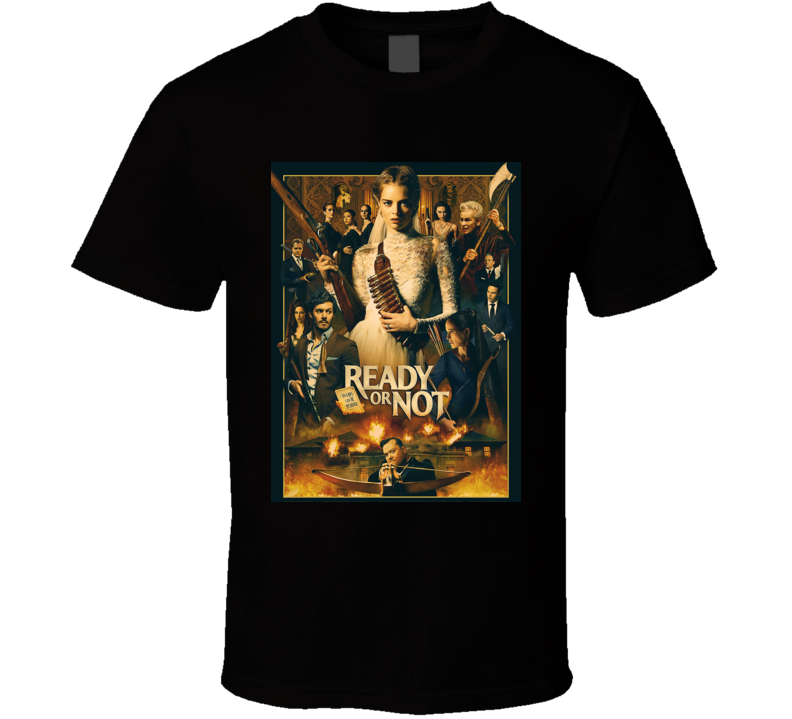 Ready Or Not Movie T Shirt