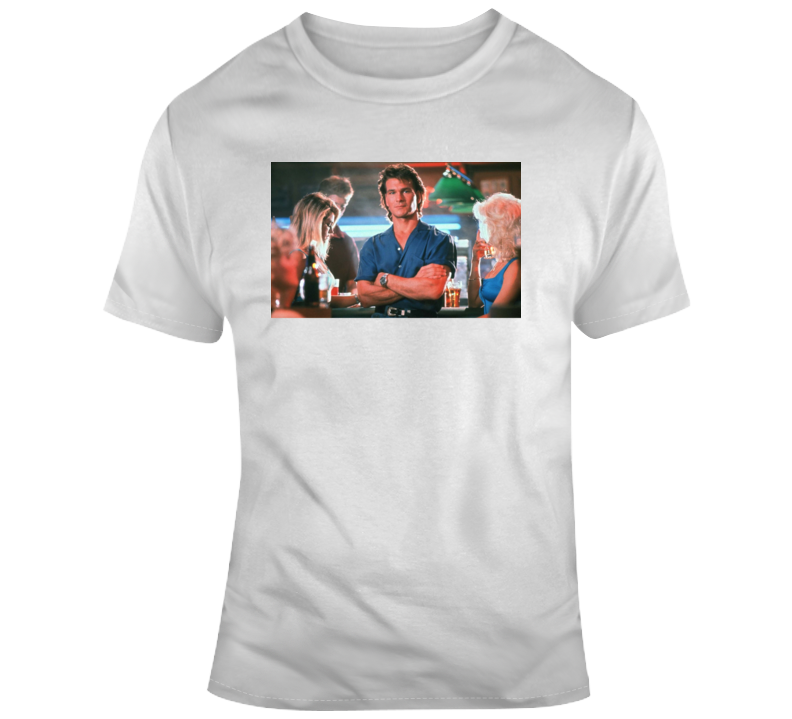 Patrick Swayze road house pain hurt T Shirt Patrick Swayze road house pain hurt T Shirt