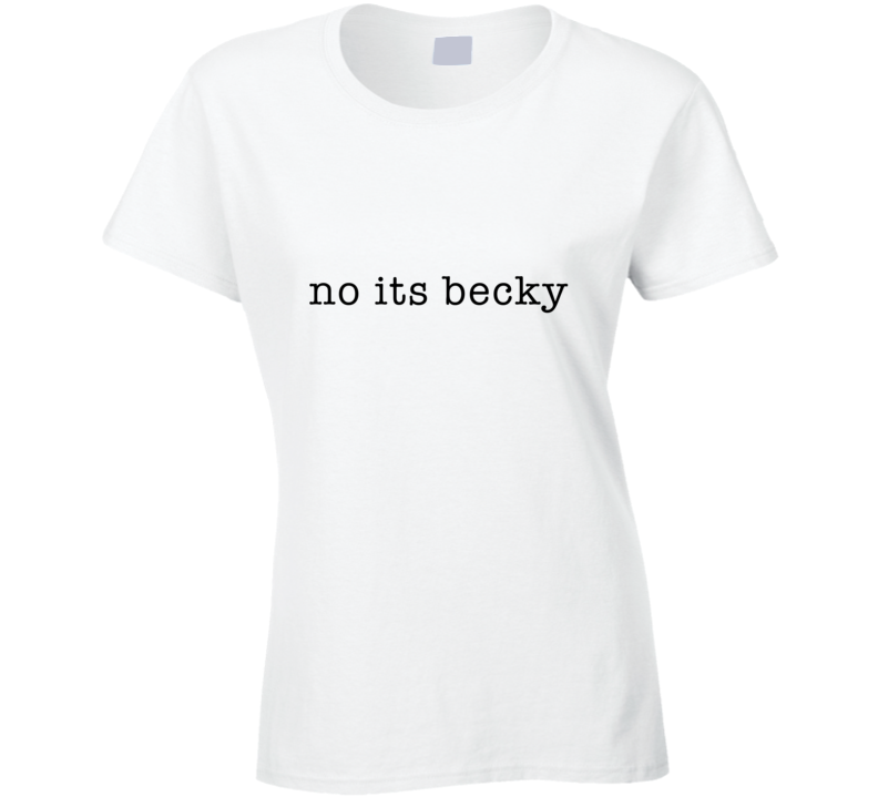 Taylor Swift wears No its Becky T-Shirt Taylor Swift wears No its Becky T-Shirt