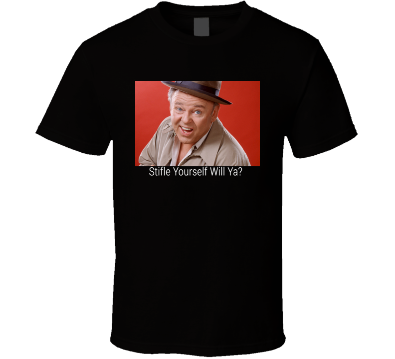 All In The Family Archie Bunker Stifle Yourself Black T Shirt