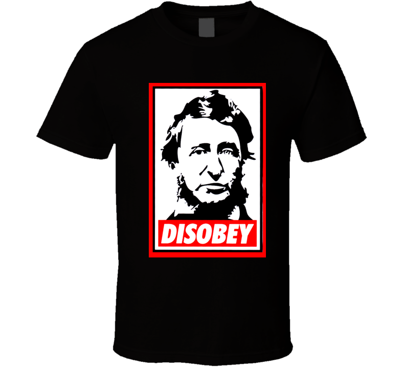 Henry David Thoreau Disobey t-shirt American Civil Disobedience Henry David Thoreau Disobey t-shirt American Civil Disobedience