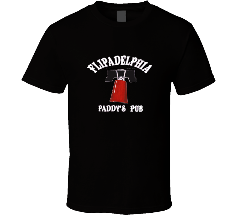 Flipadelphia It's Always Sunny in Philadelphia T Shirt Flipadelphia It's Always Sunny in Philadelphia T Shirt