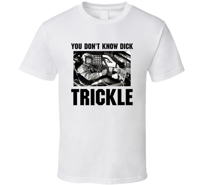 Dick Trickle NASCAR Legend T Shirt