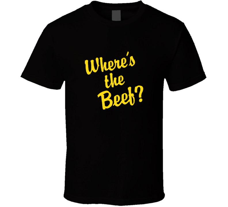 Wheres The Beef 80s Retro Restaurant Slogan T Shirt