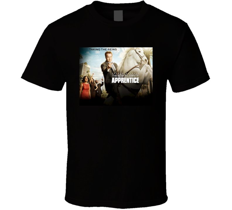 The New Celebrity Apprentice Arnold Schwarzenegger T-Shirt t shirt The New Celebrity Apprentice Arnold Schwarzenegger T-Shirt t shirt