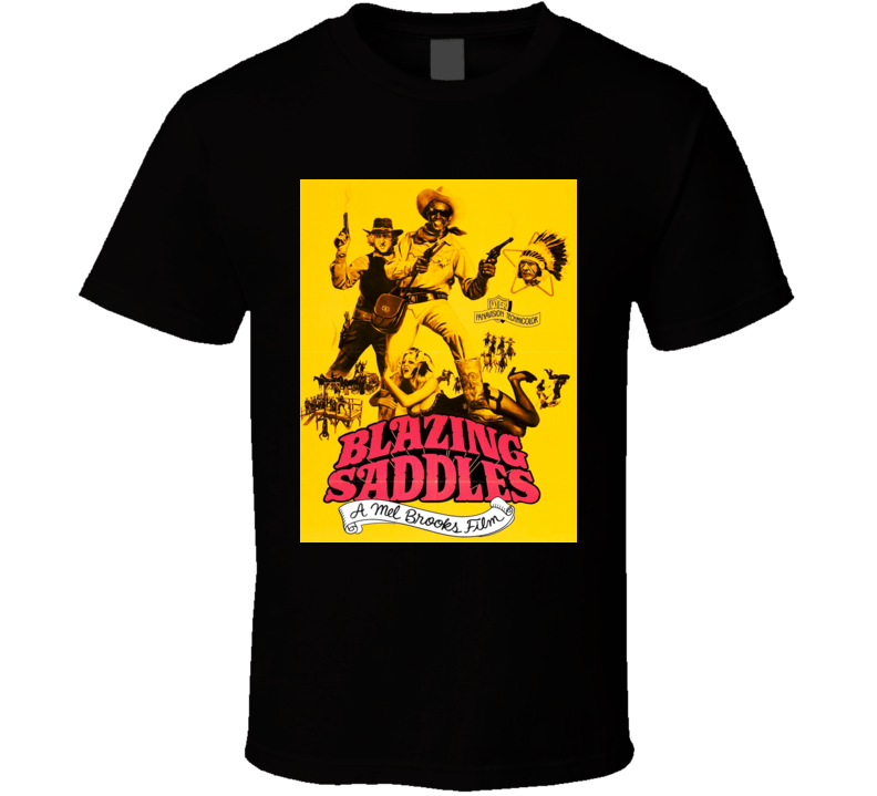 Blazing Saddles 70s Classic Comedy Movie Poster Cool T shirt b Blazing Saddles 70s Classic Comedy Movie Poster Cool T shirt b