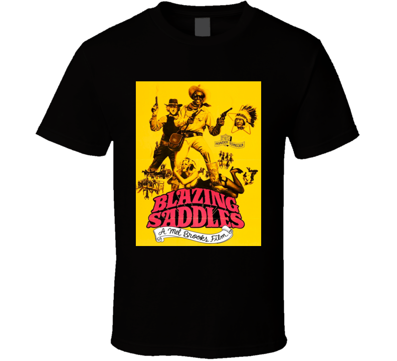 Blazing Saddles 70s Classic Comedy Movie Poster  Cool  T shirt b