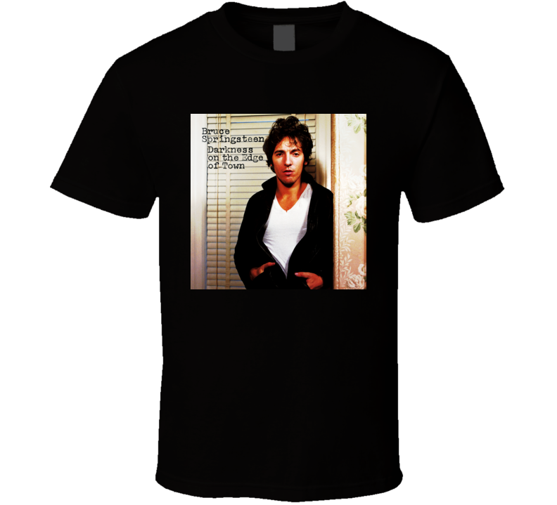 Bruce Springsteen Darkness On The Edge Of Town Album Cover Image T shirt Bruce Springsteen Darkness On The Edge Of Town Album Cover Image T shirt