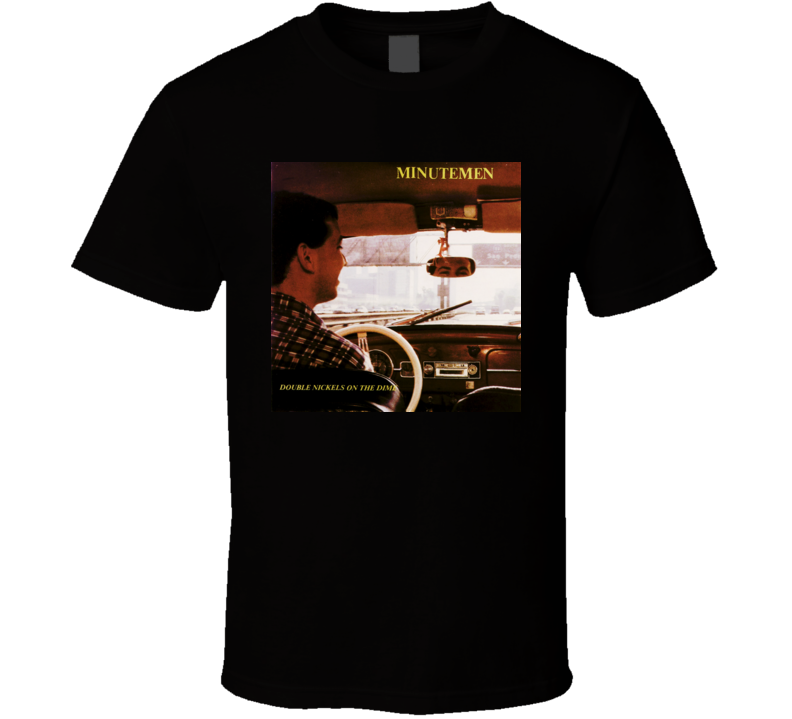 Minutemen Double Nickels On The Dime T shirt Minutemen Double Nickels On The Dime T shirt