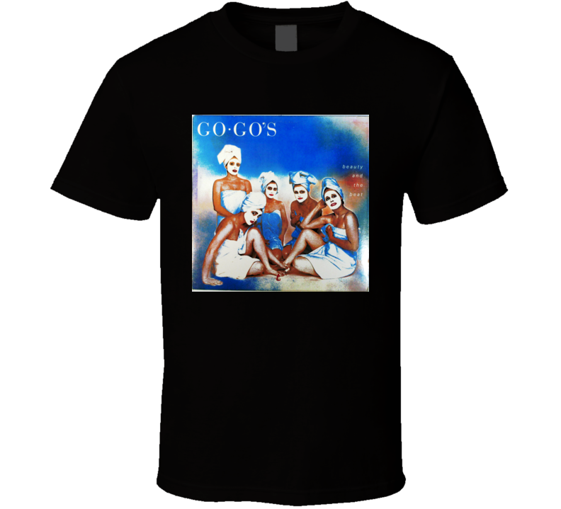 The Go Gos Beauty And The Beat Album T shirt