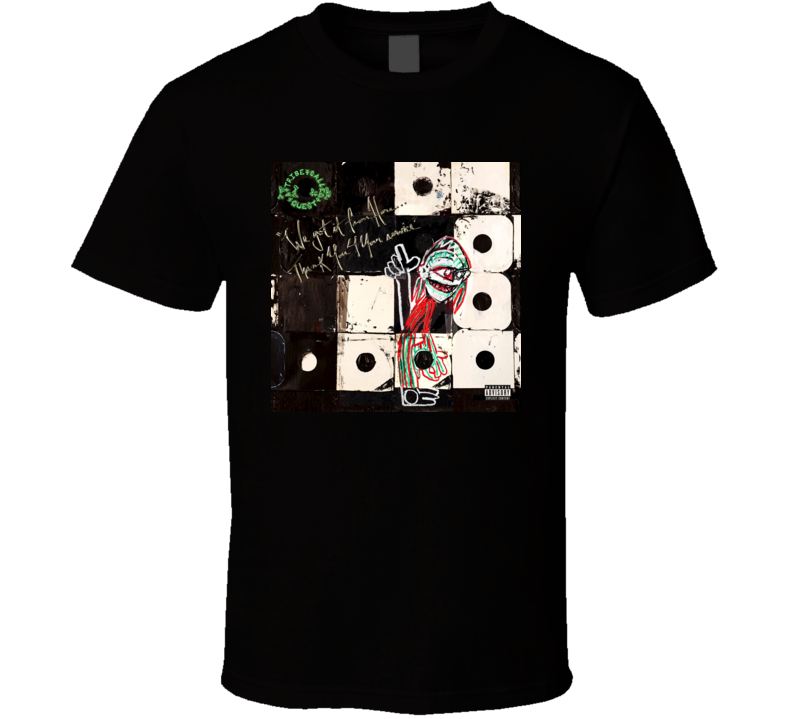 We Got It From Here Thank You 4 Your Service A Tribe Called Quest t shirt We Got It From Here Thank You 4 Your Service A Tribe Called Quest t shirt