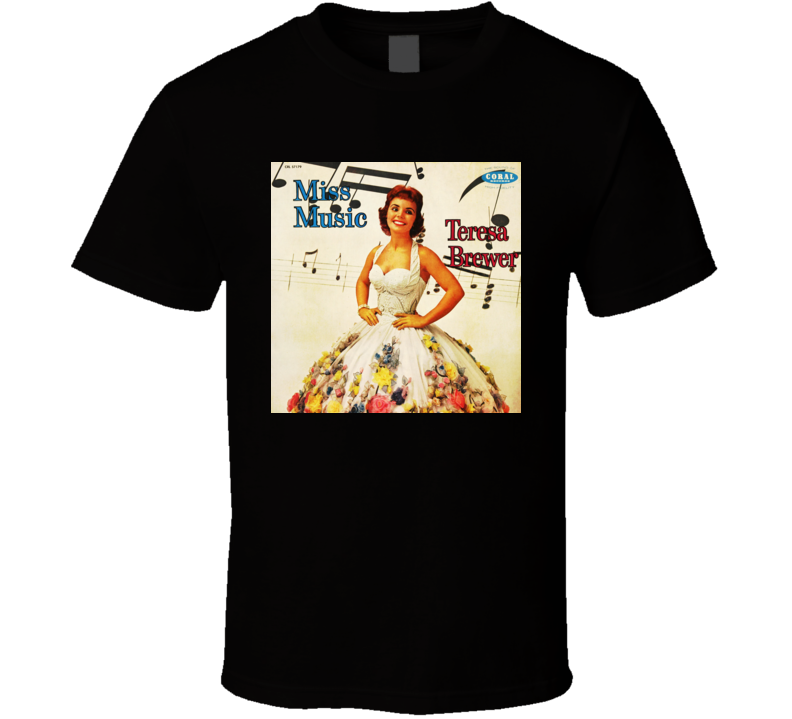 Teresa Brewer Music Music Music t shirt Teresa Brewer Music Music Music t shirt
