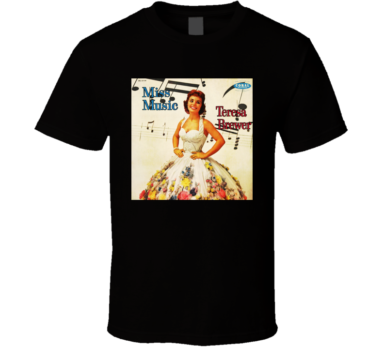 Teresa Brewer Music Music Music t shirt