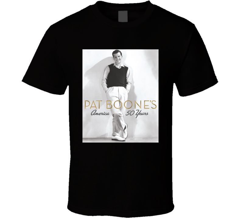 Pat Boone Ain't That A Shame t shirt Pat Boone Ain't That A Shame t shirt