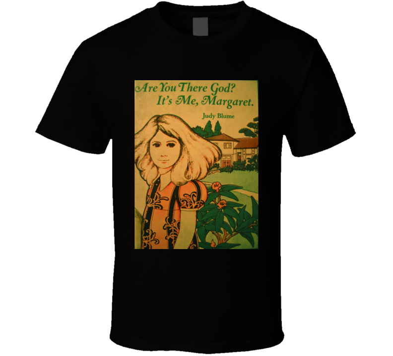 Are You There God It's Me, Margaret Novel Tshirt Are You There God It's Me, Margaret Novel Tshirt