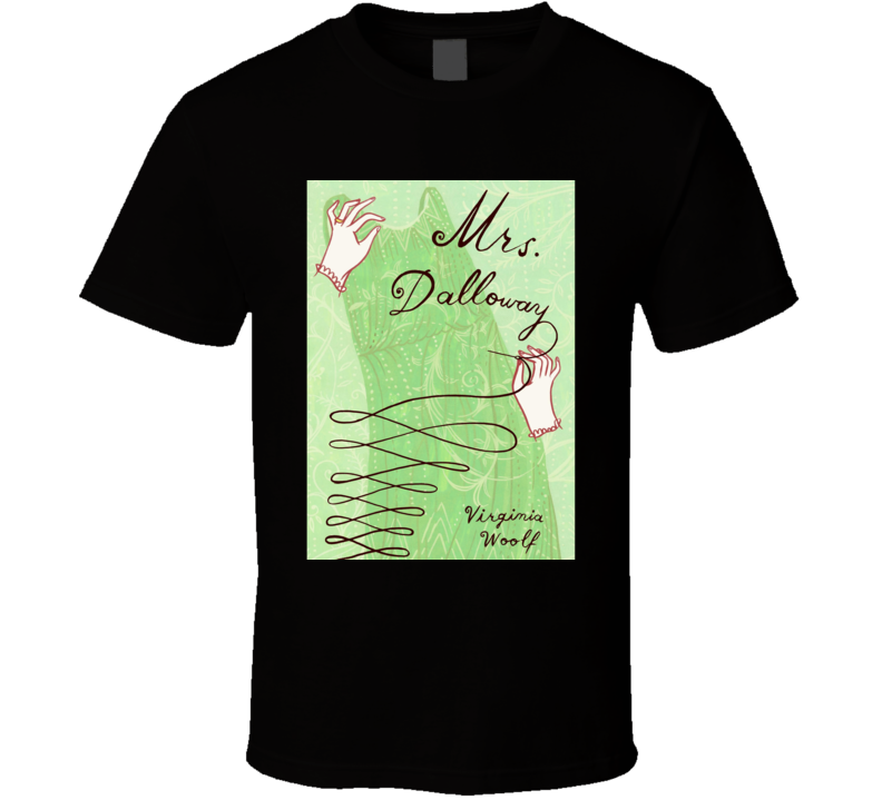 Mrs. Dalloway Novel T Shirt Mrs. Dalloway Novel T Shirt