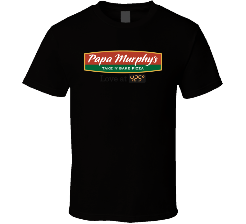 Papa Murphys T-shirt