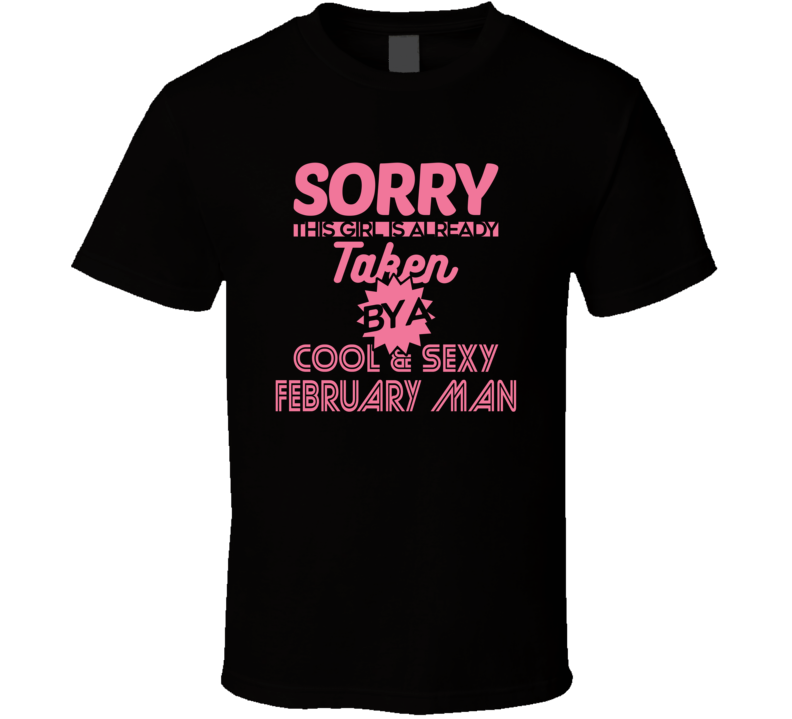 February Man T Shirt February Man T Shirt
