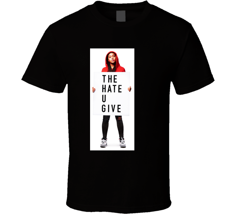 The Hate U Give Movie T Shirt The Hate U Give Movie T Shirt