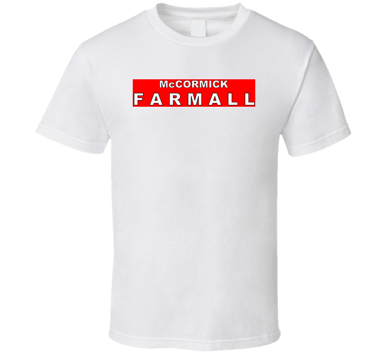 Mccormick Farmall Tractor T Shirt Mccormick Farmall Tractor T Shirt