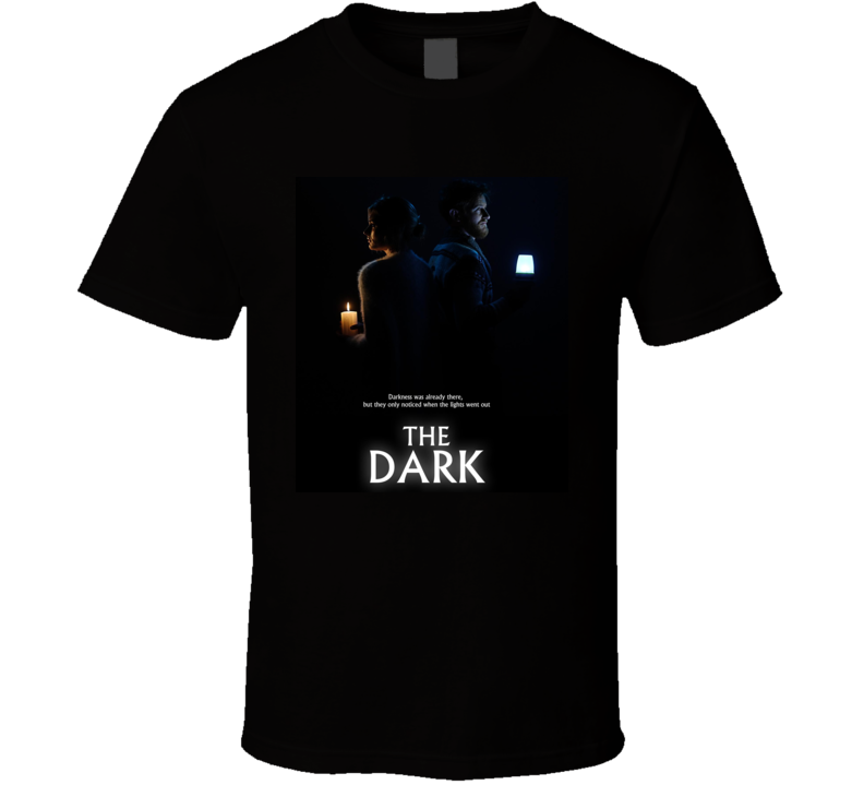 The Dark Movie 2018 T Shirt The Dark Movie 2018 T Shirt