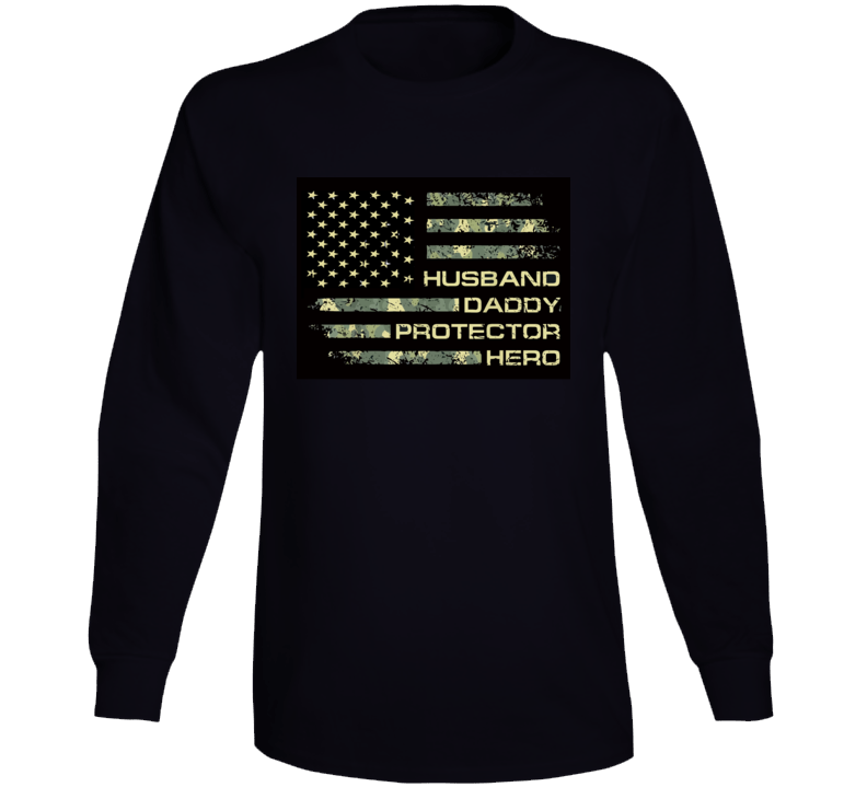 Mens Husband Daddy Protector Hero Shirt Fathers Day Flag Gift Tee Long Sleeve T Shirt Mens Husband Daddy Protector Hero Shirt Fathers Day Flag Gift Tee Long Sleeve T Shirt