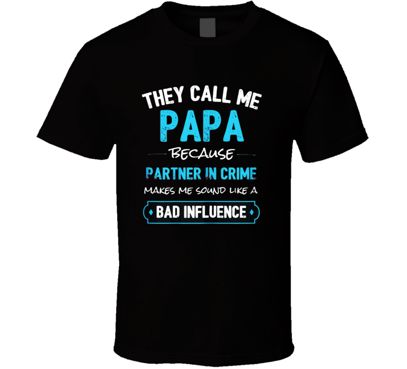 Funny Grandpa Gifts Shirts, Papa Partner In Crime T Shirt