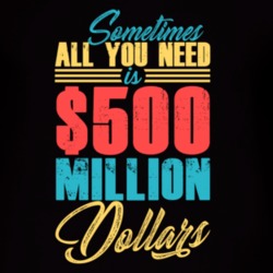 500 Million Winner T Shirt 39299588