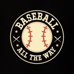Baseball All The Way T Shirt 39299613