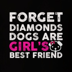 Forget Diamonds Dogs T Shirt 39299920