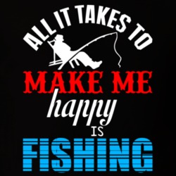 All It Takes To Happy Fishing T Shirt 39300026