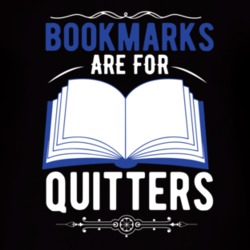 Bookmarks Are For Quitters T Shirt 39300501