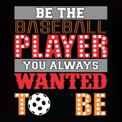 Be The Baseball Player T Shirt 39300502