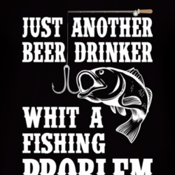 Beer Fishing Problem T Shirt 39300503