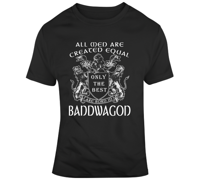 Best Bandwagons T Shirt Best Bandwagons T Shirt