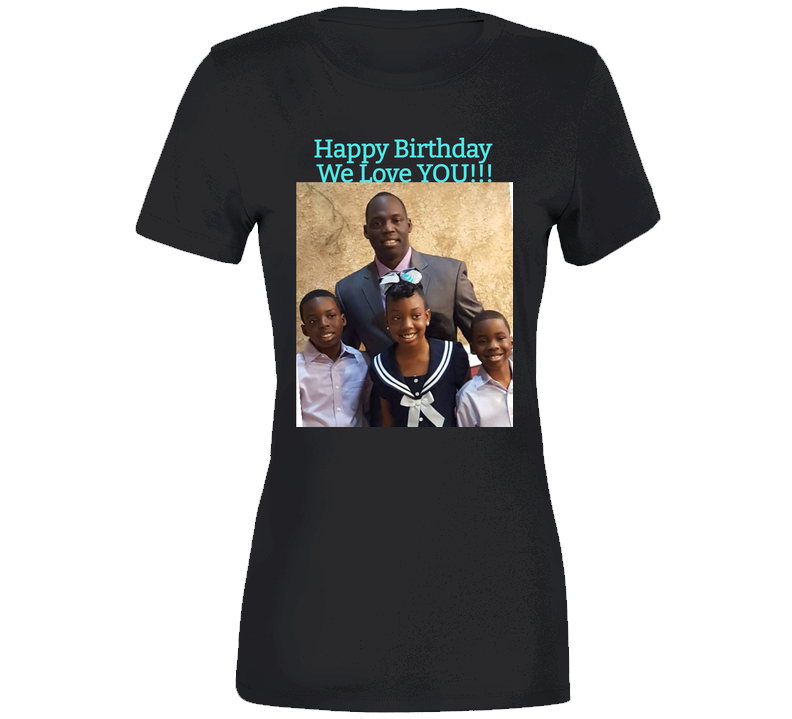 Happy Birthday Ladies T Shirt Happy Birthday Ladies T Shirt