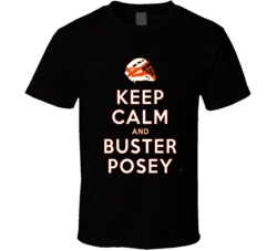 Keep Calm And Buster Posey San Francisco Football T Shirt 13276890