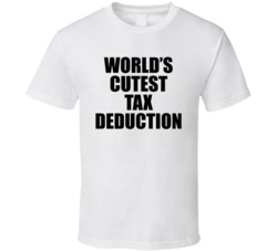 World's Cutest Tax Deduction Funny T Shirt 35834871
