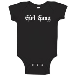 Girl Gang Simple Graffiti Text Badass Hustle Female Power Bad Girl Club Baby One Piece 38592557