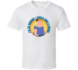 Im So Hungry I Could Ride A Horse Family Guy Chris Quote T Shirt 39280644