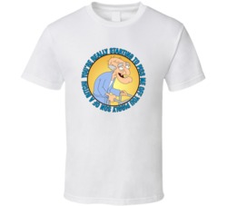 Youre Really Starting To Piss Me Off Family Guy Herbert Quote T Shirt 39280995