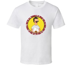 Id Fire All Of You If I Could Bobs Burgers Bob Quote T Shirt 39281343