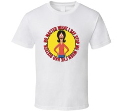 Stop Me When Ive Had Sixteen Bobs Burgers Linda Quote T Shirt 39281345