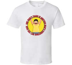 One Mans Trash Is Another Mans Christmas Gift For Dad Bobs Burgers Gene Quote T Shirt 39281349
