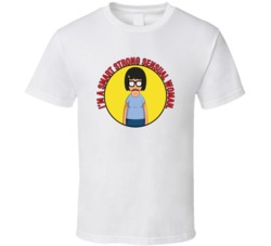 Smart Strong Sensual Woman Bobs Burgers Tina Quote T Shirt 39282189