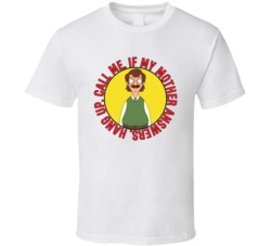 If My Mother Answers Hang Up Bobs Burgers Mr Frond Quote T Shirt 39282195